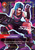 Loose Cannon – OGN-301*/298 – OVN Signature