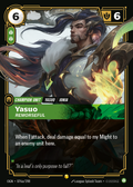 Yasuo, Remorseful – OGN-076a/298 – Showcase