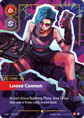 Loose Cannon – OGN-301/298 – OVN