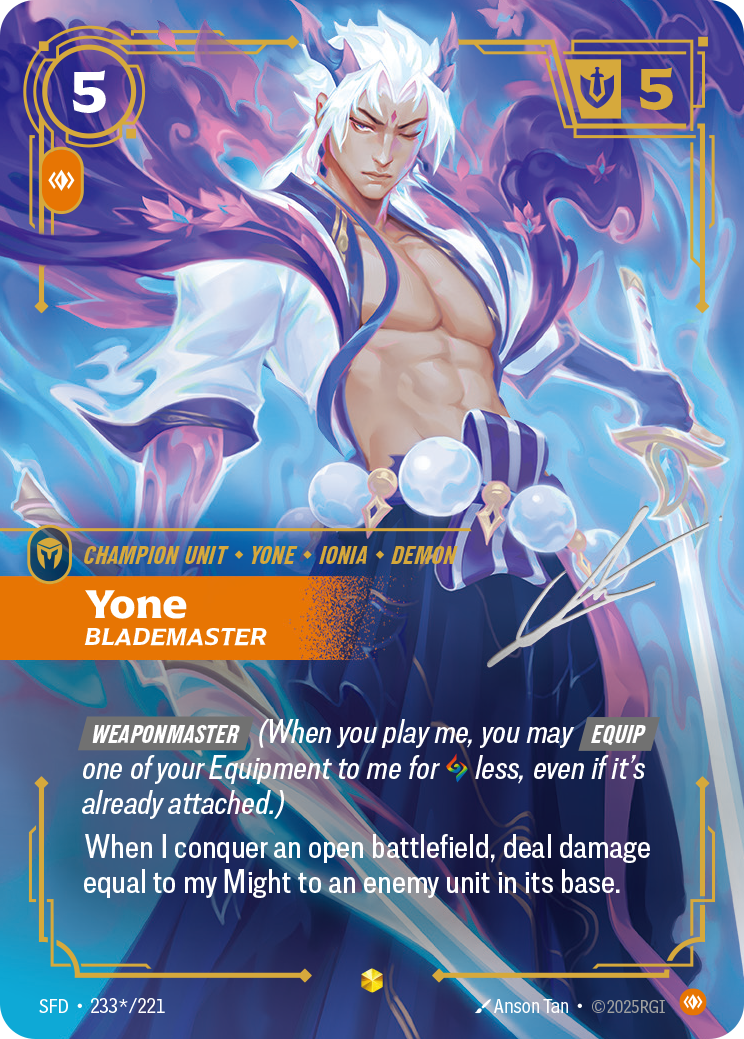 Yone, Blademaster – SFD-233*/221 – OVN Signature