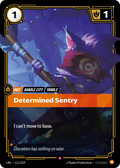 Determined Sentry – UNL-111/219 – Rare